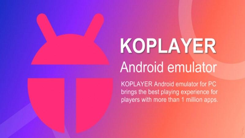 KoPlayer: Trình Giả Lập Android Miễn Phí Cho PC - Đánh Giá Chi Tiết