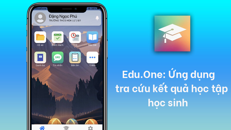 Cách đăng nhập, xem điểm học sinh với ứng dụng Edu.One