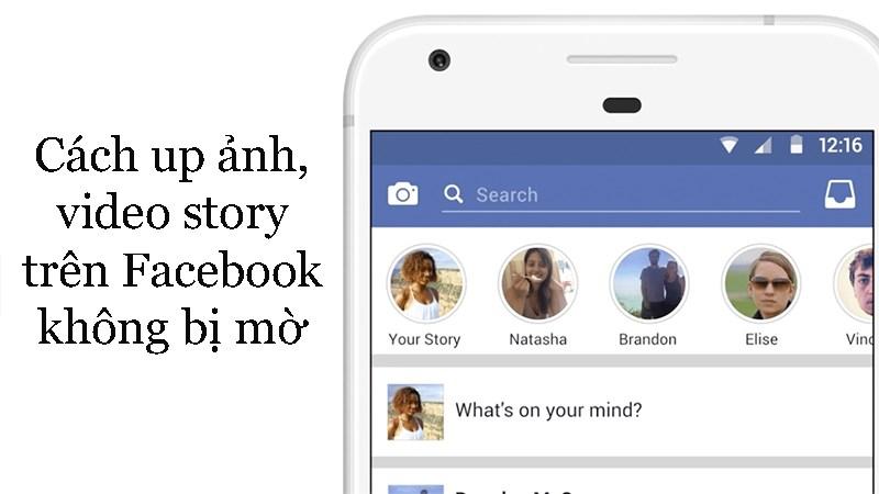 Cách up ảnh, video story trên Facebook không bị mờ