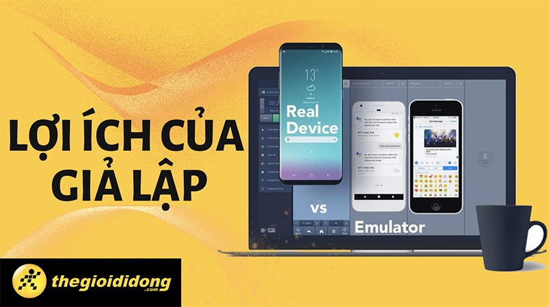 C&aacute;c lợi &iacute;ch của giả lập