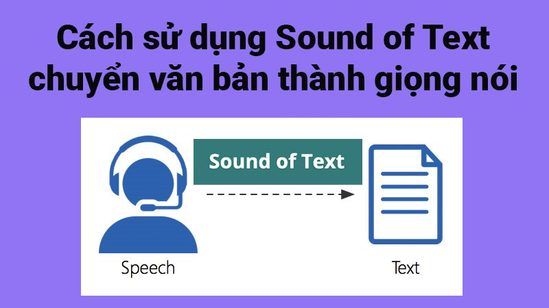 Chuyển đổi văn bản thành giọng nói với Sound of Text