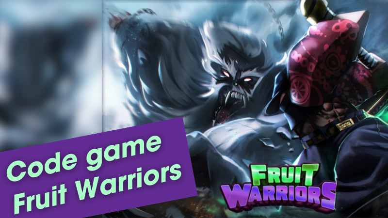 Code Fruit Warriors (Roblox) mới nhất 2024: Cách nhập code nhanh chóng và chính xác