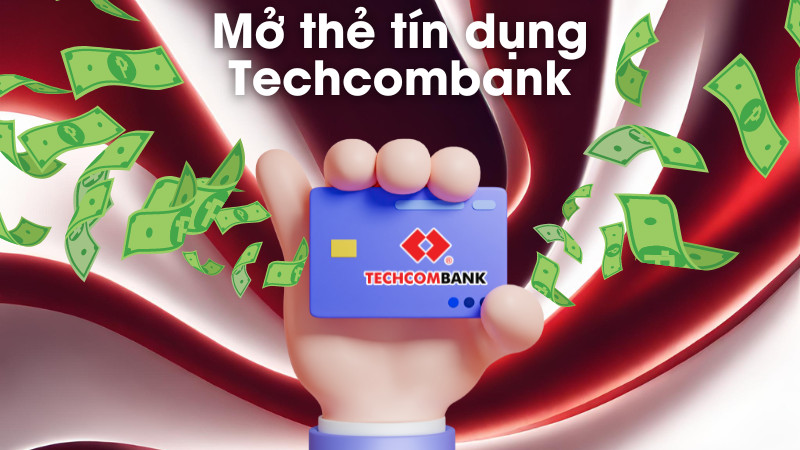 Điều kiện mở thẻ tín dụng Techcombank