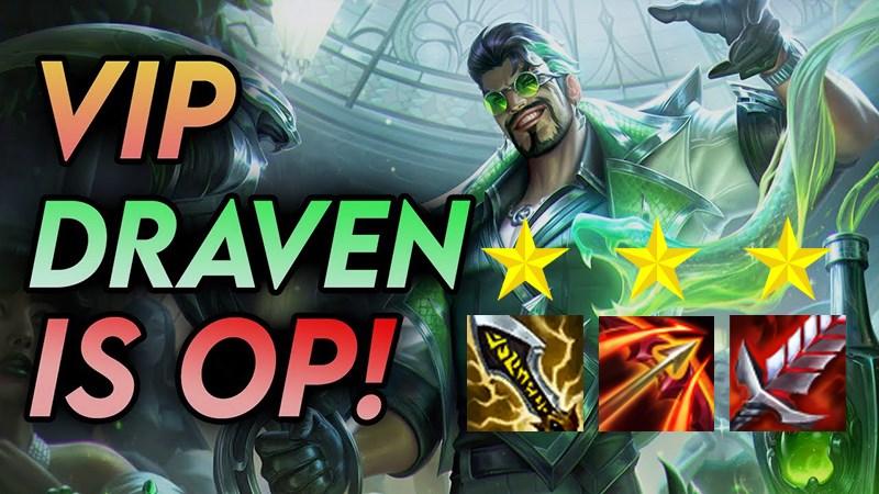 Draven - chủ lực mạnh mẽ