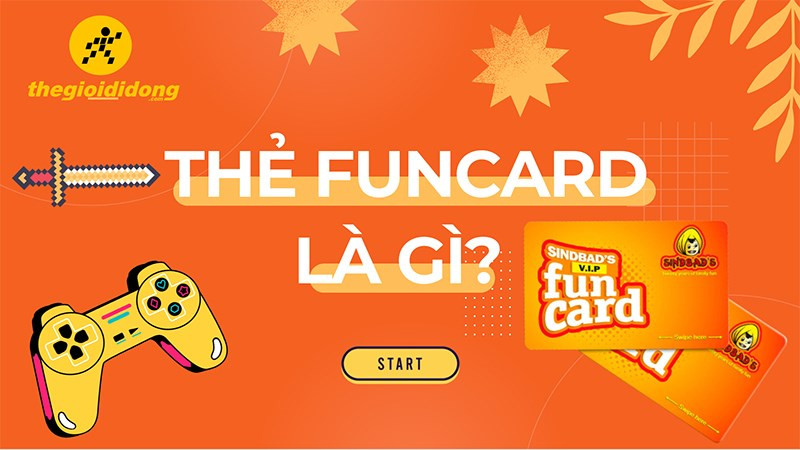 Thẻ Funcard là gì? Thẻ Funcard nạp game gì và mua thẻ Funcard ở đâu?