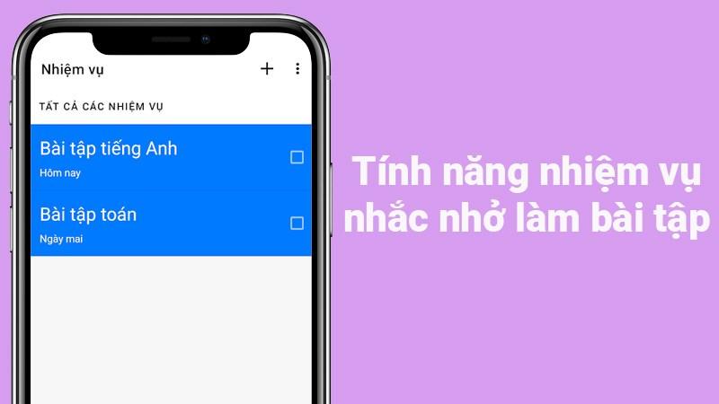 T&iacute;nh năng nhiệm vụ để nhắc nhở l&agrave;m b&agrave;i tập