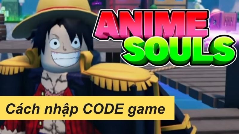 Tổng hợp code Anime Souls Simulator mới nhất và cách nhập code đơn giản