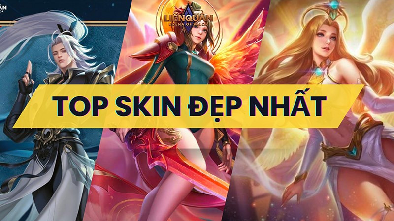 Top 10 skin Liên Quân đẹp nhất